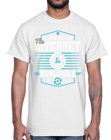 As a research tool the internet is invaluable 33#- internet- Cotton Tee