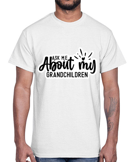 Ask Me About My Grandchildren 271#- baby- Cotton Tee