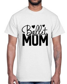 Ballet mom 77#- ballet- Cotton Tee