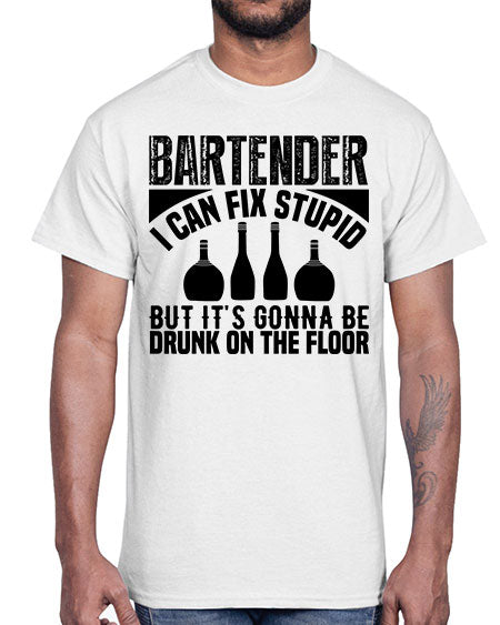 Bartender I can fix Style 54#- bartender- Cotton Tee