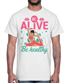 Be Alive be Healthy 112#- yoga- Cotton Tee