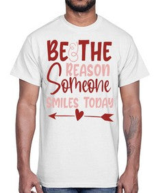 Be The Reason Someone Smiles Today Style 141#- motivation- Cotton Tee