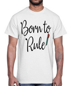 Born to Rule 28#- general school- Cotton Tee