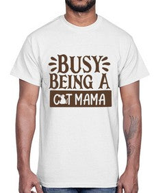 Busy Being A Cat Mama Style 2#- cats- Cotton Tee
