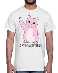 Busy Doing Nothing- cats- Cotton Tee