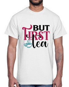 But First Tea 700#- tea- Cotton Tee