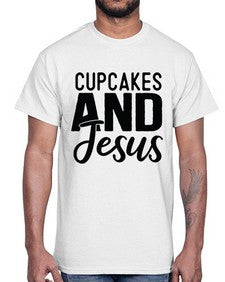 Cupcakes and Jesus 357#- funny- Cotton Tee