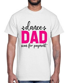 Dance dad scan for payment 86#- ballet- Cotton Tee