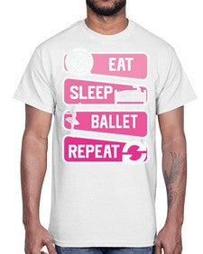 Eat sleep ballet repeat ballerino ballet 119#- ballet- Cotton Tee