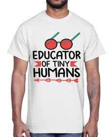 Educator of Tiny Humans 49#- teacher- Cotton Tee