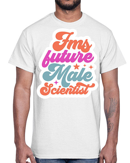 Fms future male scientist 265#- general science- Cotton Tee