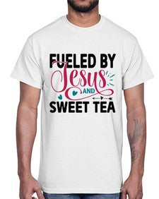 Fueled By Jesus And Sweet Tea 989#- tea- Cotton Tee