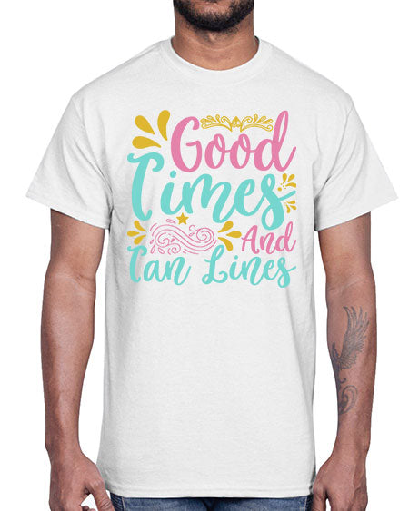 GOOD TIMES AND TAN LINES Style 65#- summer- Cotton Tee