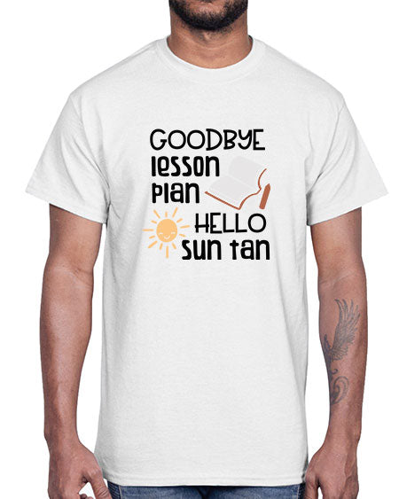 Goodbye lesson plan hello summer tan 101#- summer- Cotton Tee