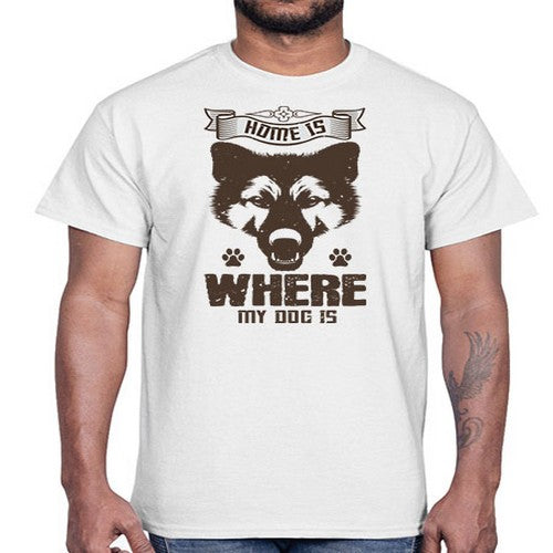 Home Is Where My Dog Is Style 202#- dogs- Cotton Tee