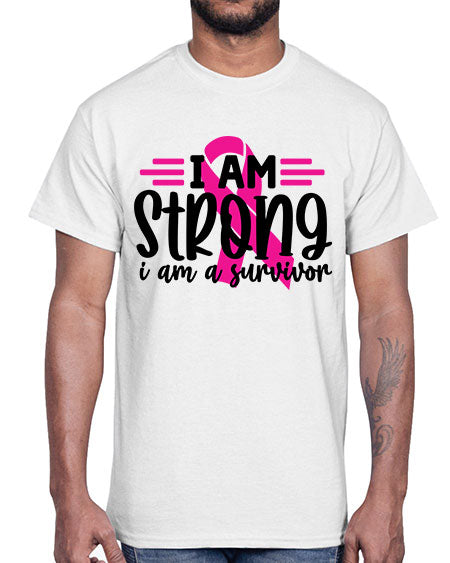 I Am Strong I Am a Survivor 20#- breast cancer- Cotton Tee