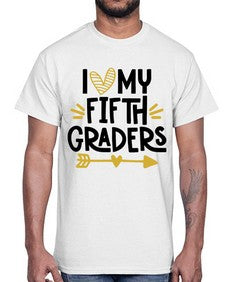 I Love My Fifth 364#- fifth grade- Cotton Tee