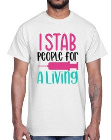 I Stab People For A Living Style Style 922#- nurse- Cotton Tee
