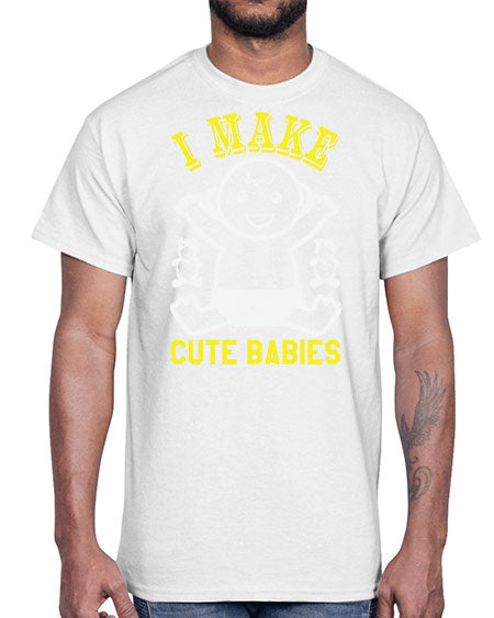 I make cute babies Style 107#- baby shower- Cotton Tee