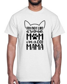 Im Not Like A Regular Mom Style 95#- cats- Cotton Tee