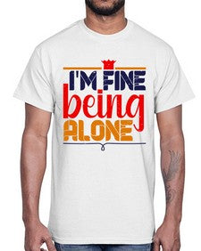Im fine being alone 118#- chess- Cotton Tee