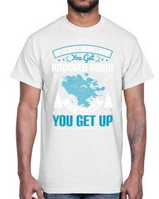 It’s Not Whether You Get Knocked Down It’s Whether You Get Up Style 32#- motivation- Cotton Tee