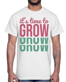 Its Time to Grow 9#- internet- Cotton Tee