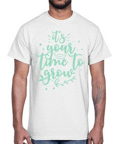 Its Your Time to Grow 8#- internet- Cotton Tee
