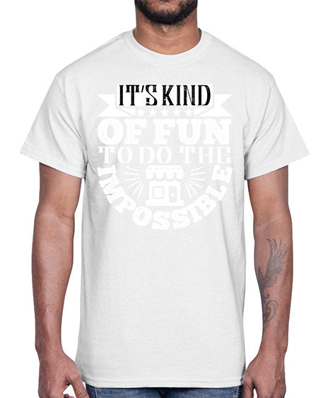 Its kind of fun to do the impossible Style 251#- architect- Cotton Tee