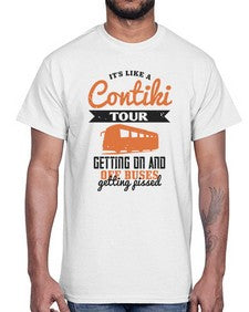 Its like a Contiki tour getting on and off buses getting pissed 3#- bus- Cotton Tee