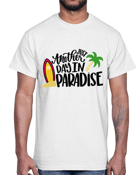 Just Another Day In Paradise Style 36#- summer- Cotton Tee