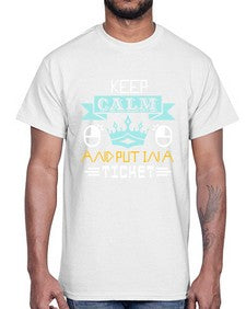 Keep calm and put in a ticket 28#- computer- Cotton Tee