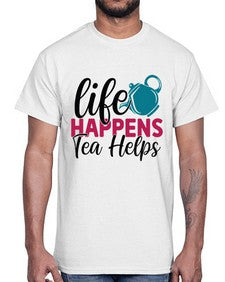 Life Happens Tea Helps 1310#- tea- Cotton Tee