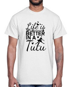Life is better in a tutu 155#- ballet- Cotton Tee