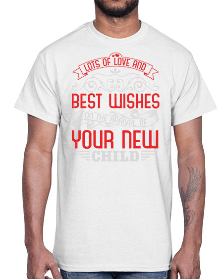 Lots of loe and best wishes Style 145#- baby shower- Cotton Tee