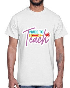 Made To Teach 1082#- teacher- Cotton Tee