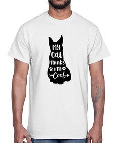 My Cat Thinks Im Cool Style 101#- cats- Cotton Tee