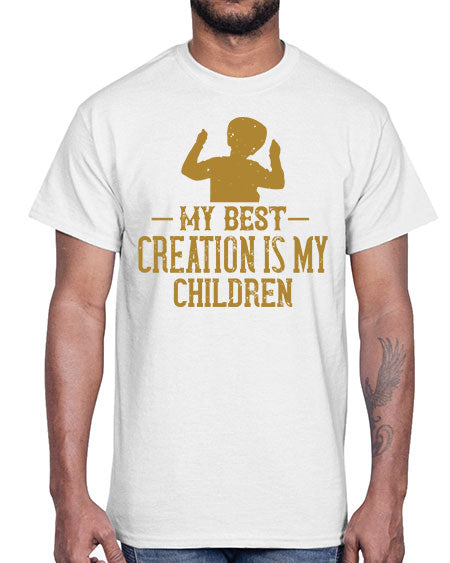 My best creation is my children Style 157#- kids- Cotton Tee