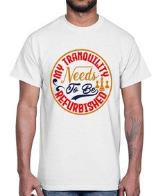 My tranquility needs to be refurbished 139#- chess- Cotton Tee