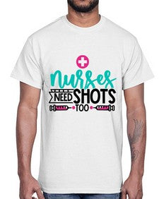 Nurses Need Shoot Too Style Style 1249#- nurse- Cotton Tee