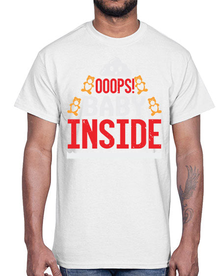 Ooops baby inside Style 179#- baby shower- Cotton Tee