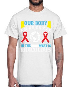 Our body awareness in the West is ridiculous Style 33#- Self awareness- Cotton Tee