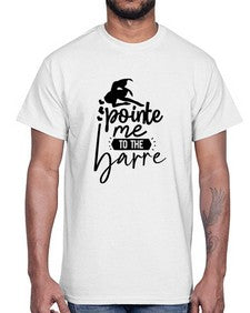 Pointe me to the barre 174#- ballet- Cotton Tee