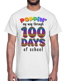 Poppin My Way Through one hundred 649#- one hundred days- Cotton Tee
