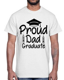 Proud Dad Graduate 698#- graduation- Cotton Tee