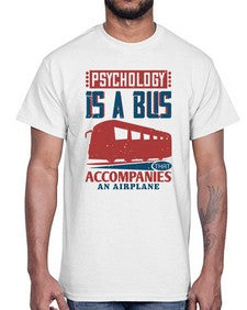 Psychology is a bus that accompanies an airplane 4#- bus- Cotton Tee