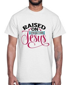Raised On Sweet And Jesus 1492#- tea- Cotton Tee
