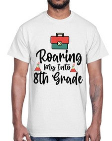 Roaring My Into eighth Grade 757#- eighth grade- Cotton Tee