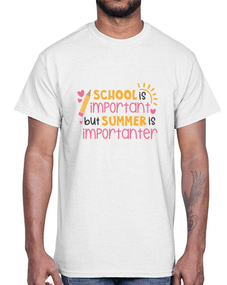 School is important but summer is importanter 84#- summer- Cotton Tee