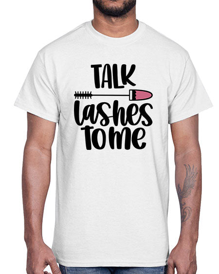 Talk Lashes To Me Style 16#-makeup Cotton Tee